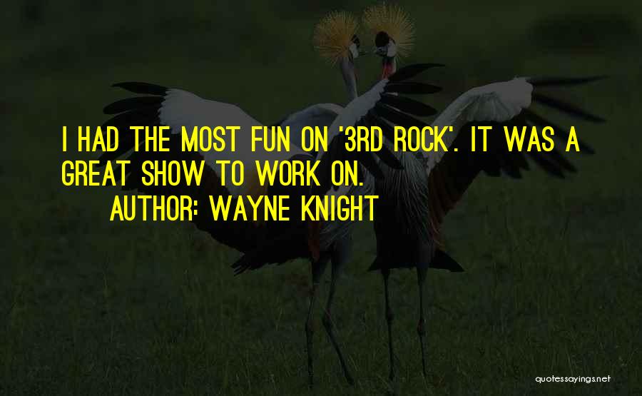 Wayne Knight Quotes 865740