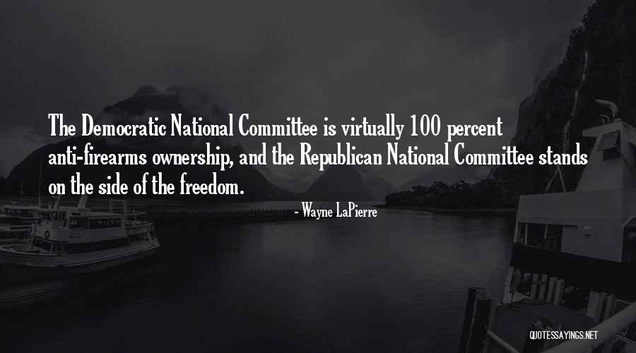 Wayne LaPierre Quotes 1441887 Wayne LaPierre Quotes 1441887