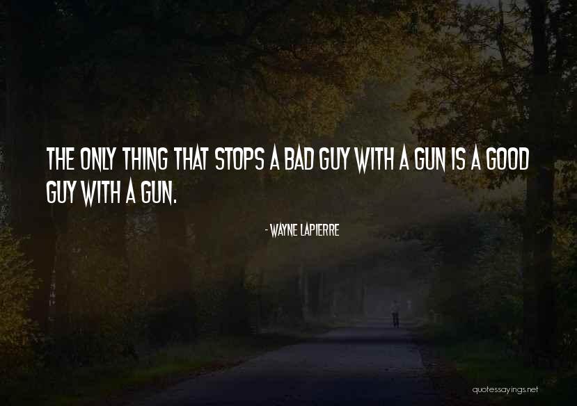 Wayne LaPierre Quotes 772217 Wayne LaPierre Quotes 772217