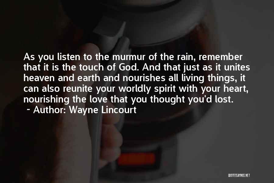 Wayne Lincourt Quotes 843628