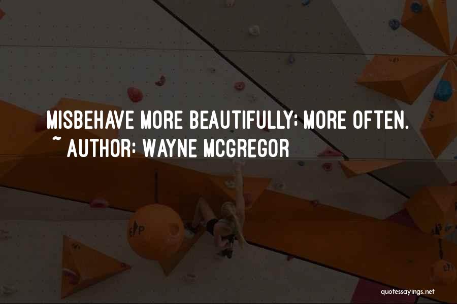 Wayne McGregor Quotes 1165302