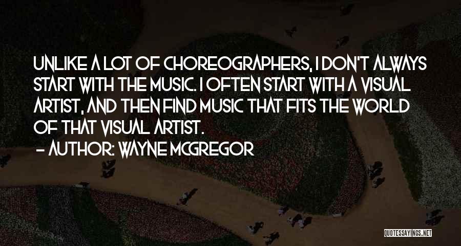 Wayne McGregor Quotes 1196784