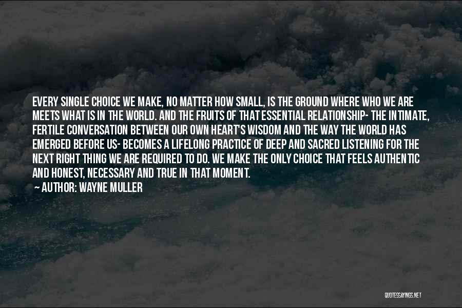Wayne Muller Quotes 1154615