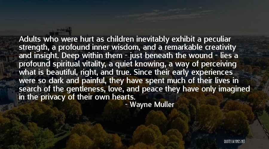 Wayne Muller Quotes 670951 Wayne Muller Quotes 670951