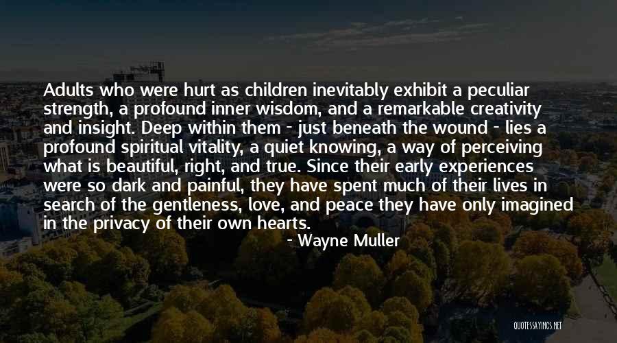 Wayne Muller Quotes 670951