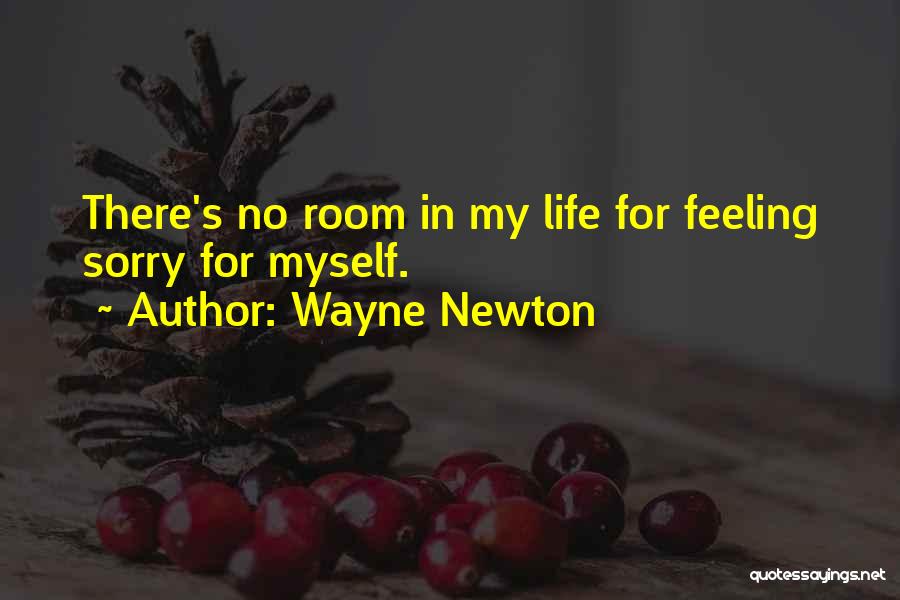 Wayne Newton Quotes 1653391