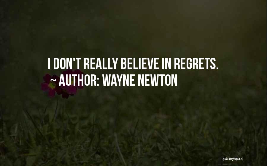 Wayne Newton Quotes 1928410