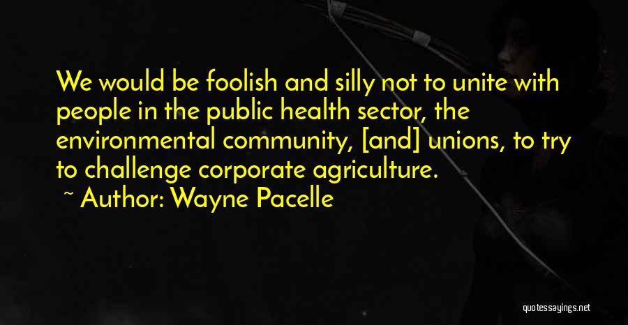 Wayne Pacelle Quotes 292088