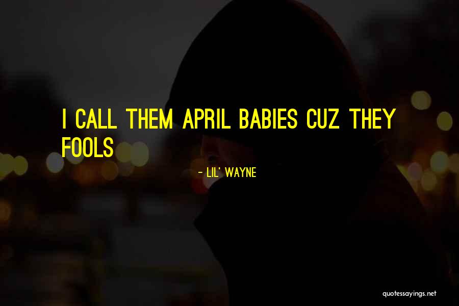 Wayne Quotes By Lil' Wayne