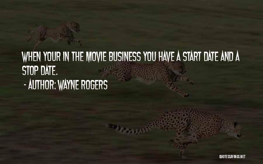 Wayne Rogers Quotes 1174219