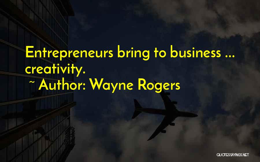 Wayne Rogers Quotes 147256