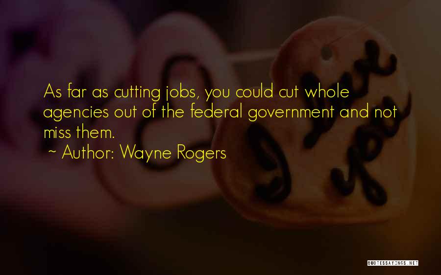 Wayne Rogers Quotes 365564