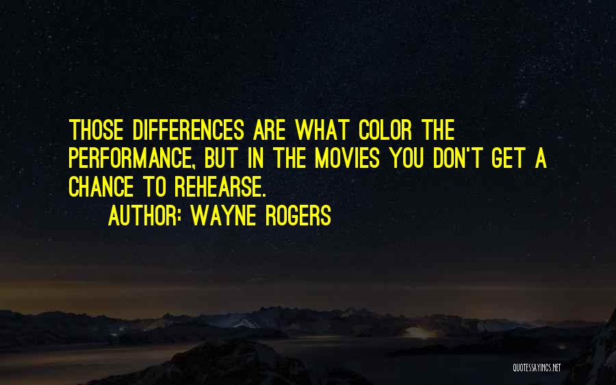 Wayne Rogers Quotes 777296