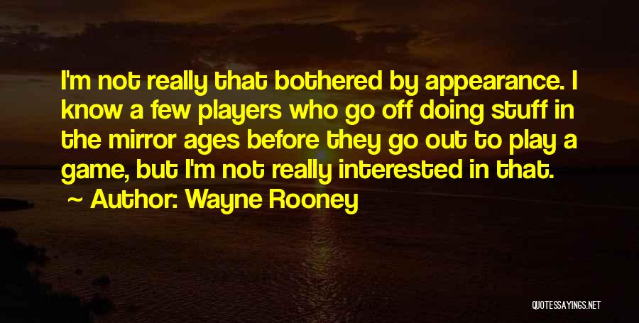 Wayne Rooney Quotes 1214967