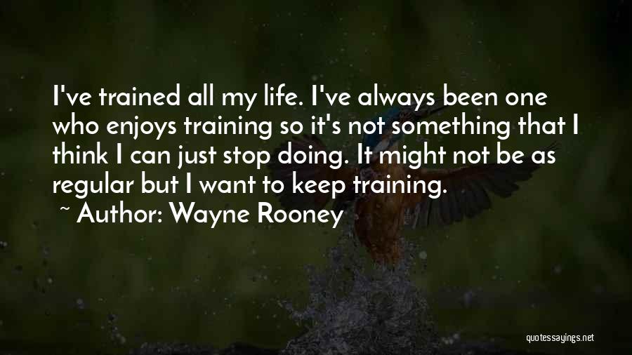 Wayne Rooney Quotes 1382706