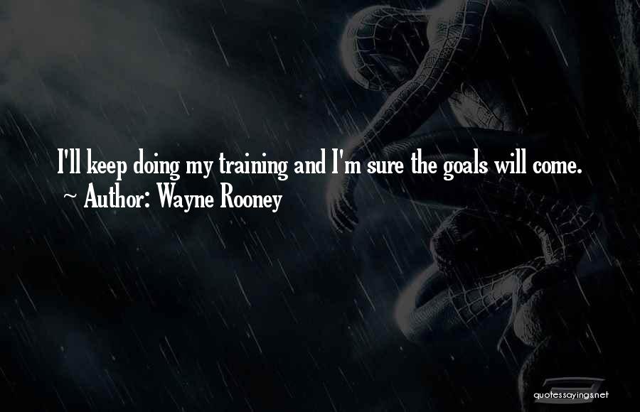 Wayne Rooney Quotes 1858786