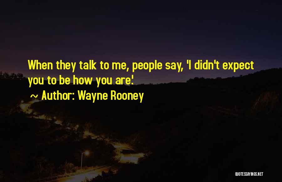 Wayne Rooney Quotes 673231