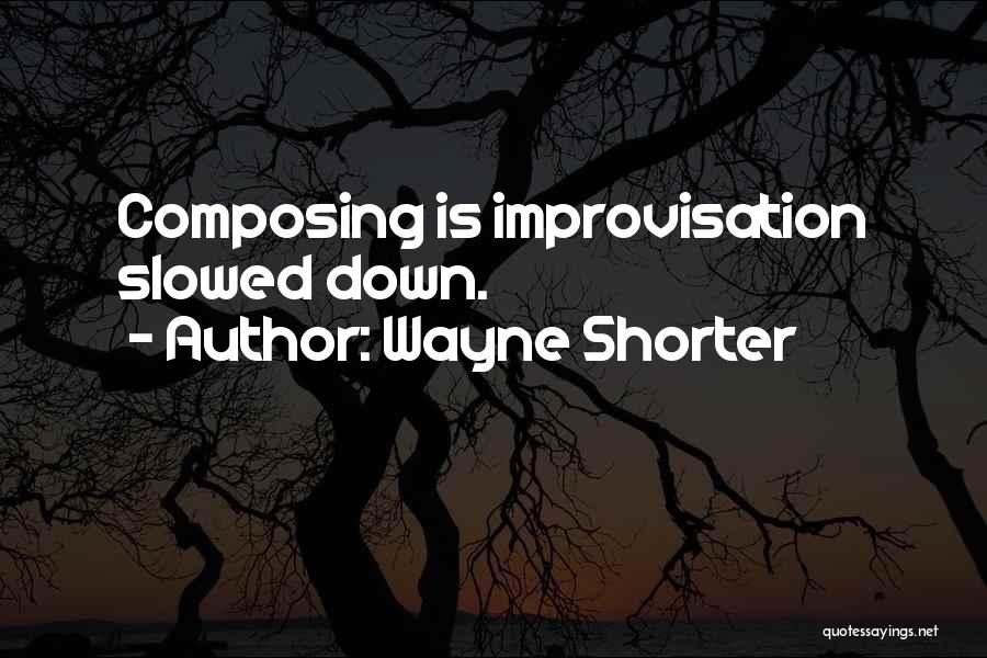 Wayne Shorter Quotes 1216105