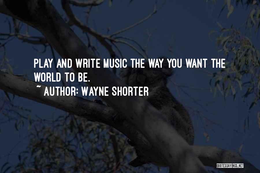 Wayne Shorter Quotes 1702191