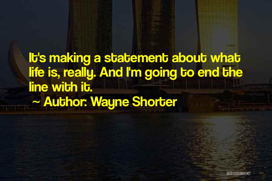 Wayne Shorter Quotes 223890