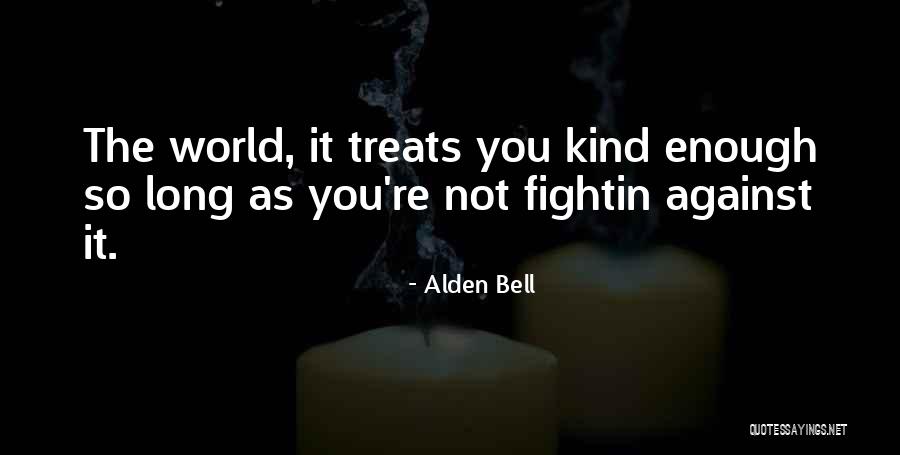 Wayne State University Quotes By Alden Bell Wayne State University Quotes By Alden Bell