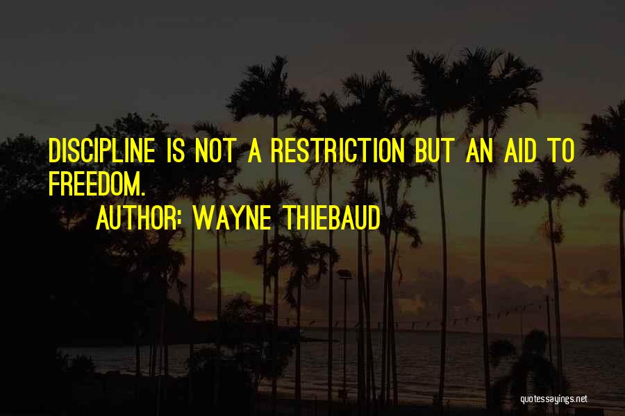 Wayne Thiebaud Quotes 507809