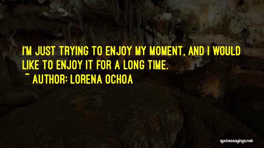 Wayne Toups Quotes By Lorena Ochoa