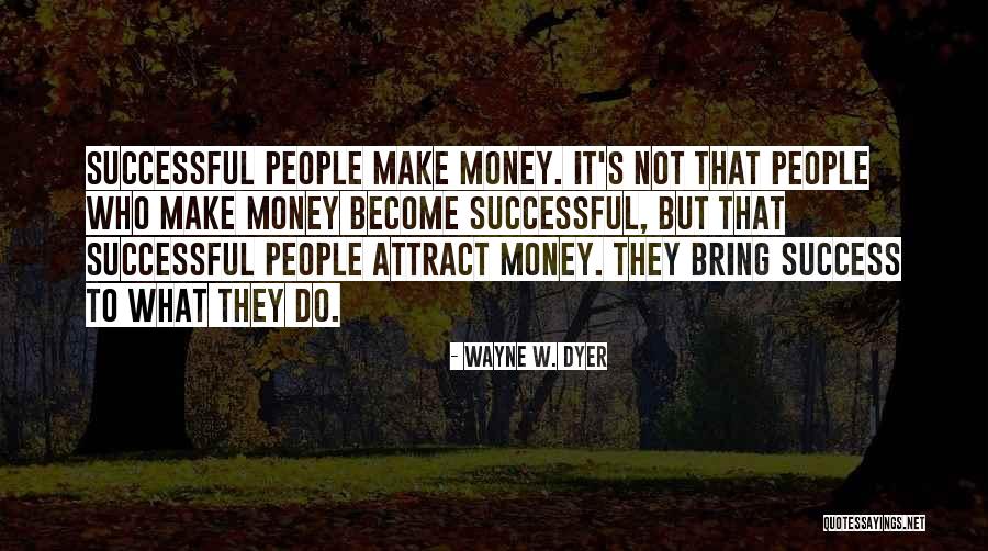 Wayne W. Dyer Quotes 808223