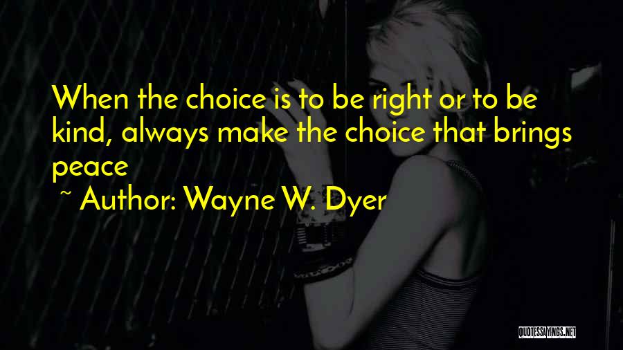 Wayne W. Dyer Quotes 975672