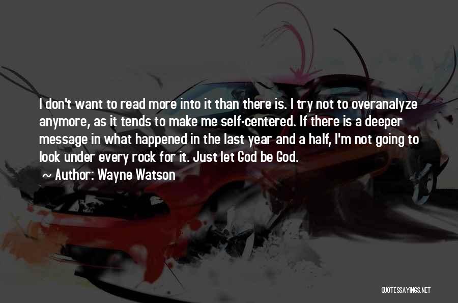 Wayne Watson Quotes 1689015