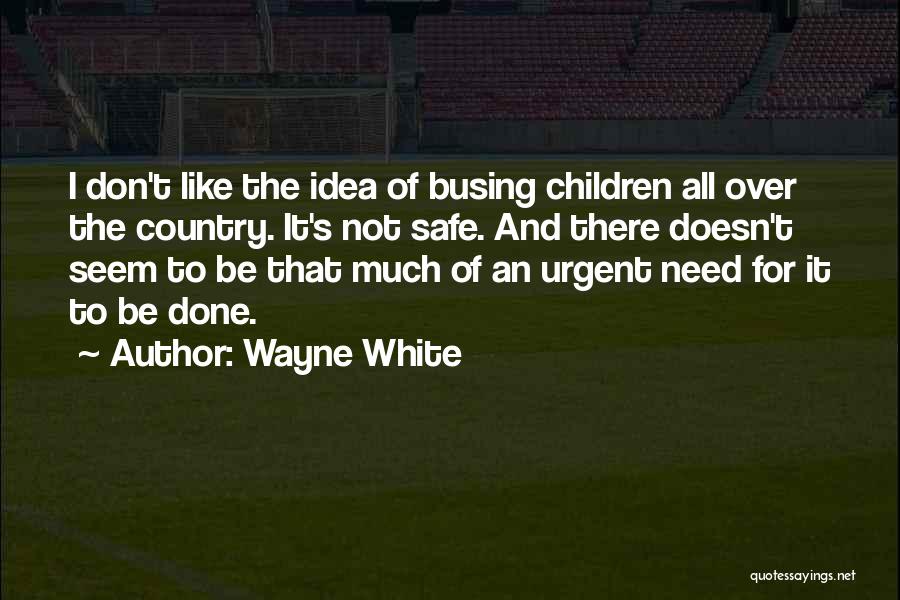 Wayne White Quotes 1124276