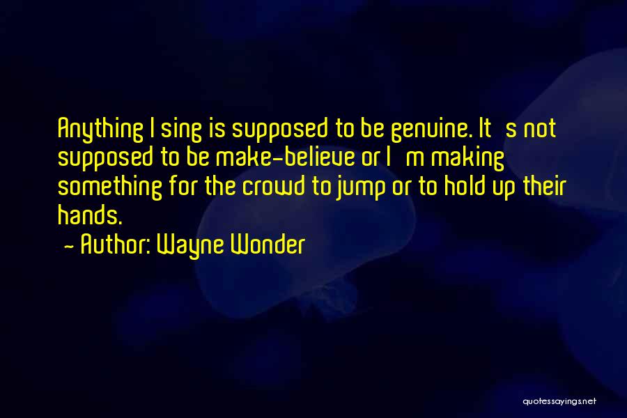 Wayne Wonder Quotes 861613