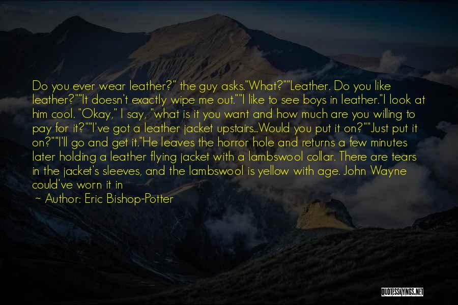 Wayne's Quotes By Eric Bishop-Potter