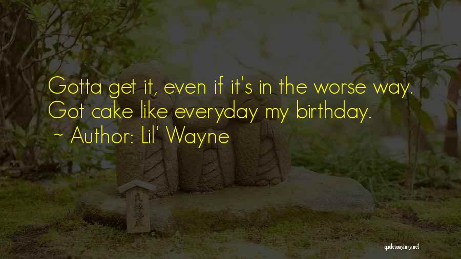 Wayne's Quotes By Lil' Wayne