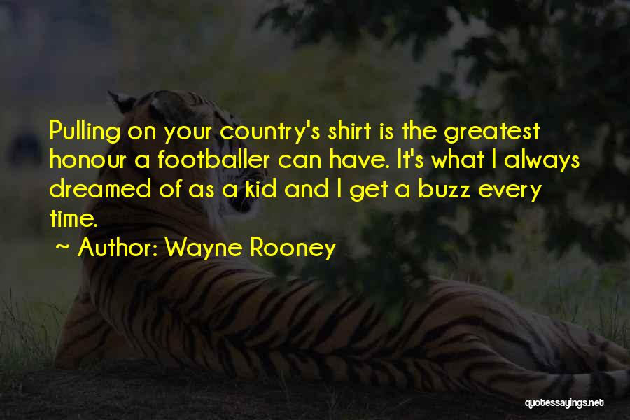 Wayne's Quotes By Wayne Rooney