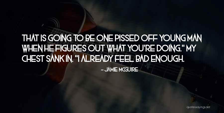 Wayness Quotes By Jamie McGuire Wayness Quotes By Jamie McGuire