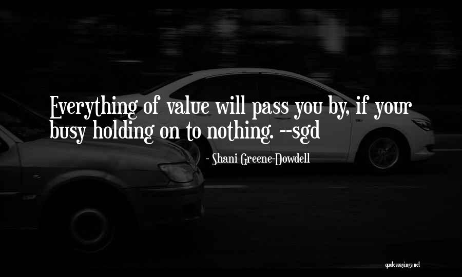 Waynetta Turner Quotes By Shani Greene-Dowdell Waynetta Turner Quotes By Shani Greene-Dowdell