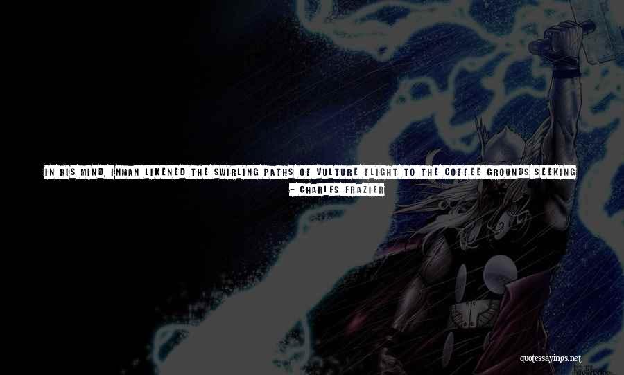 Wayof Quotes By Charles Frazier Wayof Quotes By Charles Frazier