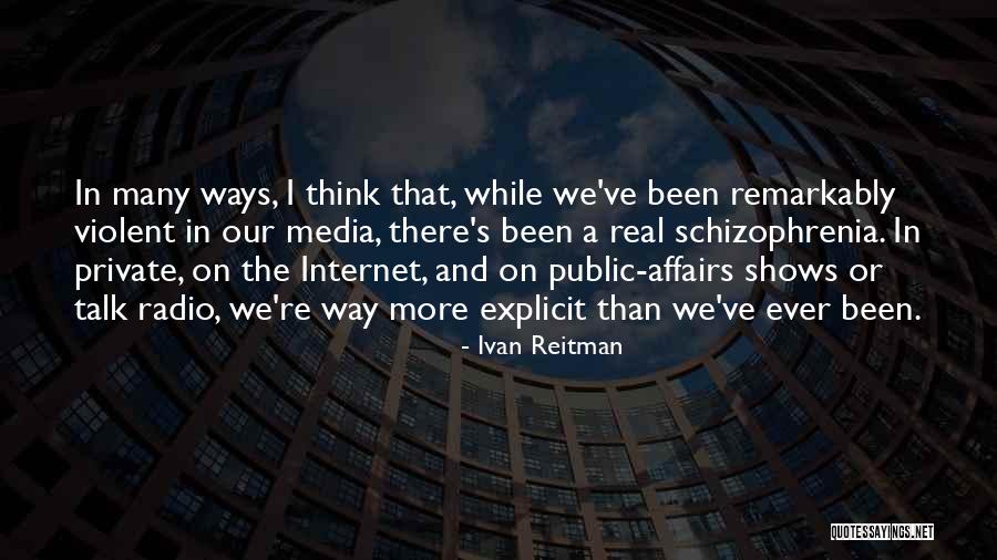 Wayof Quotes By Ivan Reitman Wayof Quotes By Ivan Reitman