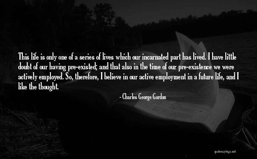 Wayoro Quotes By Charles George Gordon Wayoro Quotes By Charles George Gordon