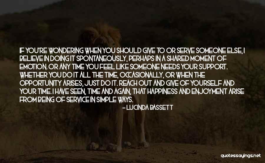 Ways Of Happiness Quotes By Lucinda Bassett Ways Of Happiness Quotes By Lucinda Bassett