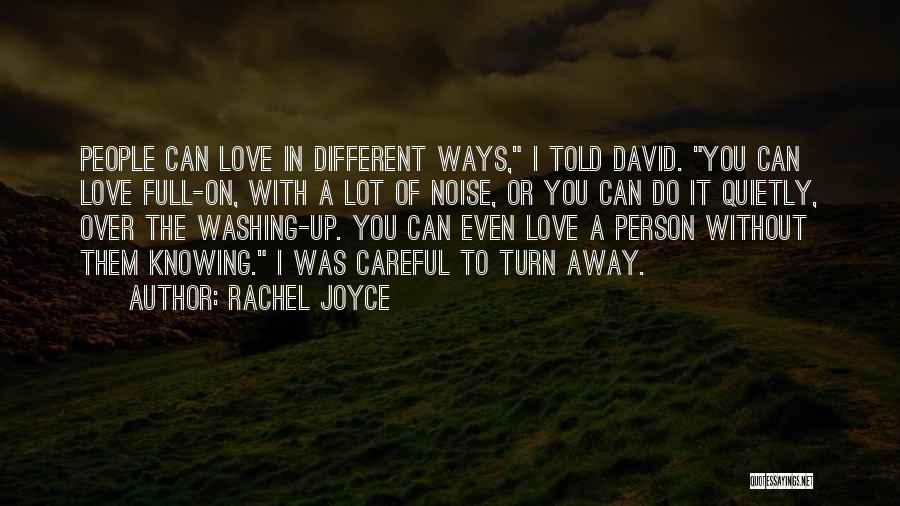 Ways Of Knowing Quotes By Rachel Joyce