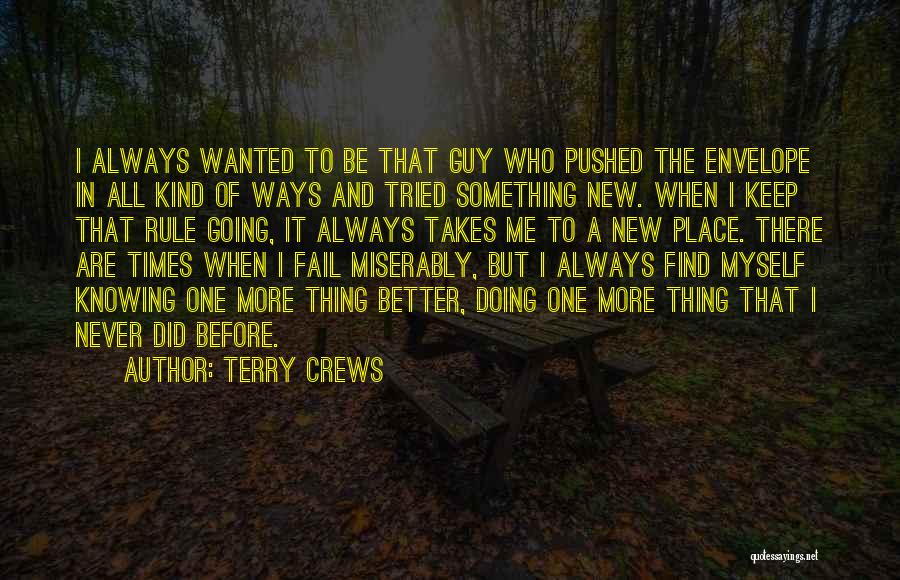 Ways Of Knowing Quotes By Terry Crews