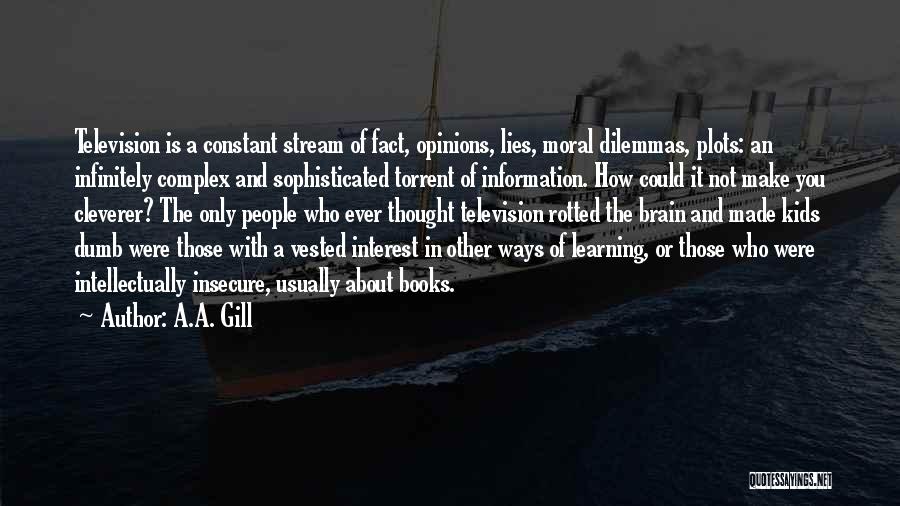 Ways Of Learning Quotes By A.A. Gill
