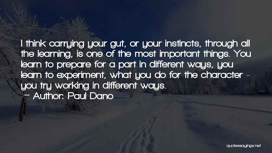 Ways Of Learning Quotes By Paul Dano