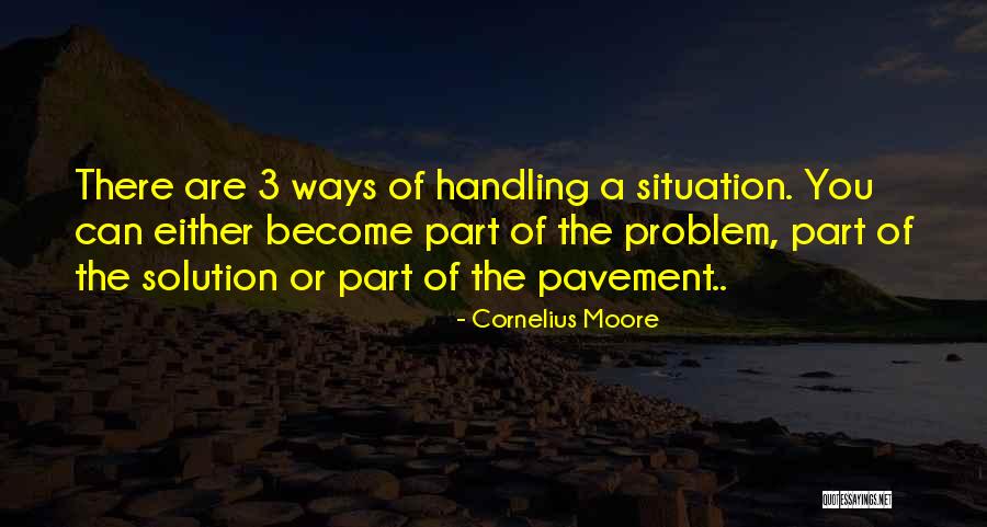 Ways Of Life Quotes By Cornelius Moore