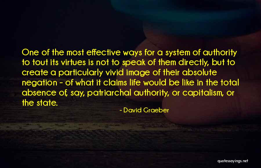Ways Of Life Quotes By David Graeber Ways Of Life Quotes By David Graeber