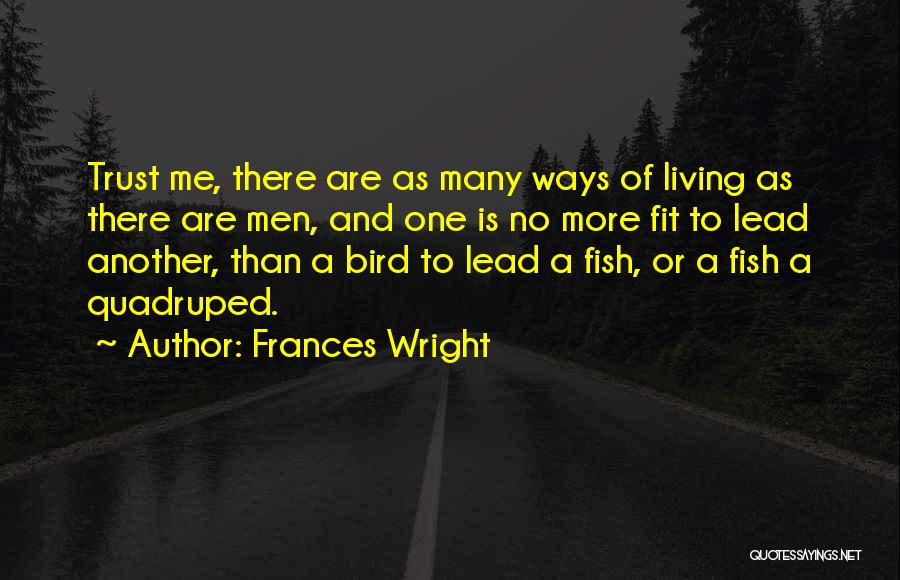 Ways Of Living Quotes By Frances Wright