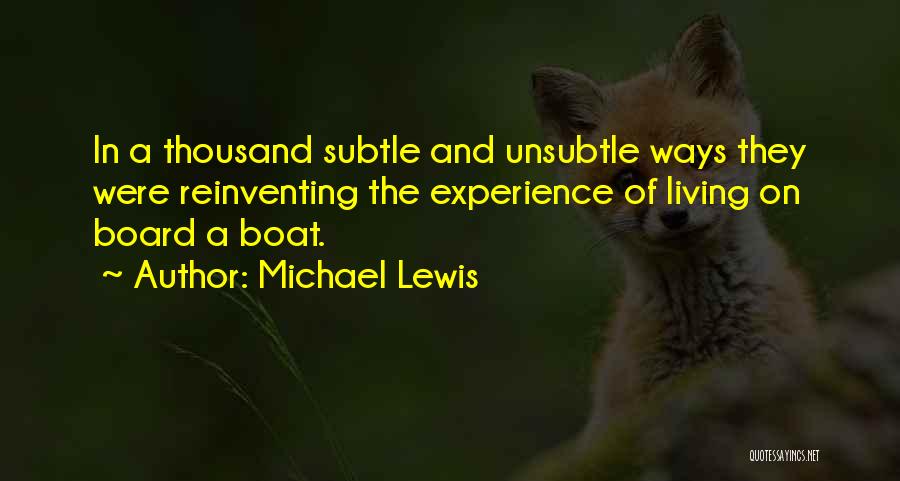 Ways Of Living Quotes By Michael Lewis