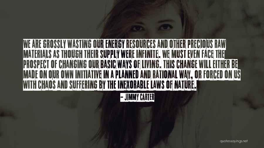 Ways Of Nature Quotes By Jimmy Carter Ways Of Nature Quotes By Jimmy Carter